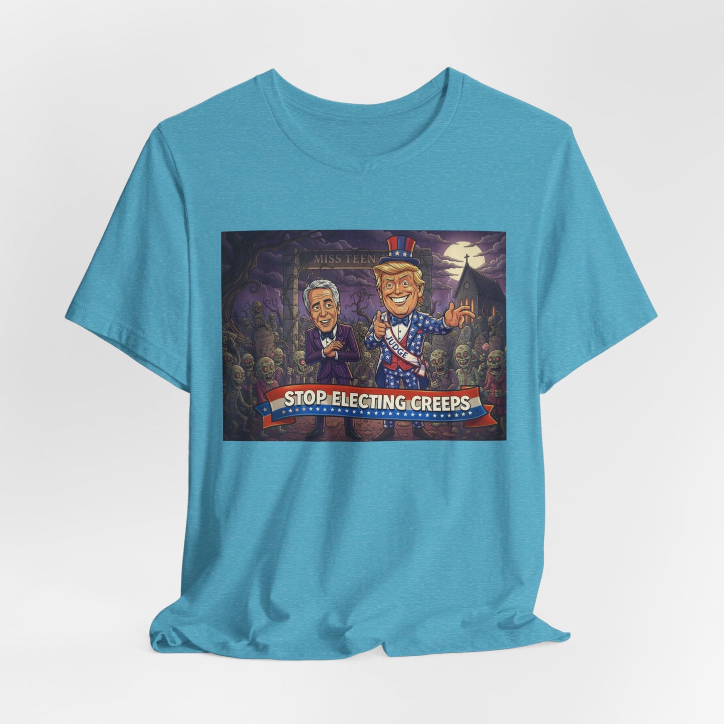 Stop Electing Creeps Political T‑Shirt — Satirical Anti‑Corruption Tee