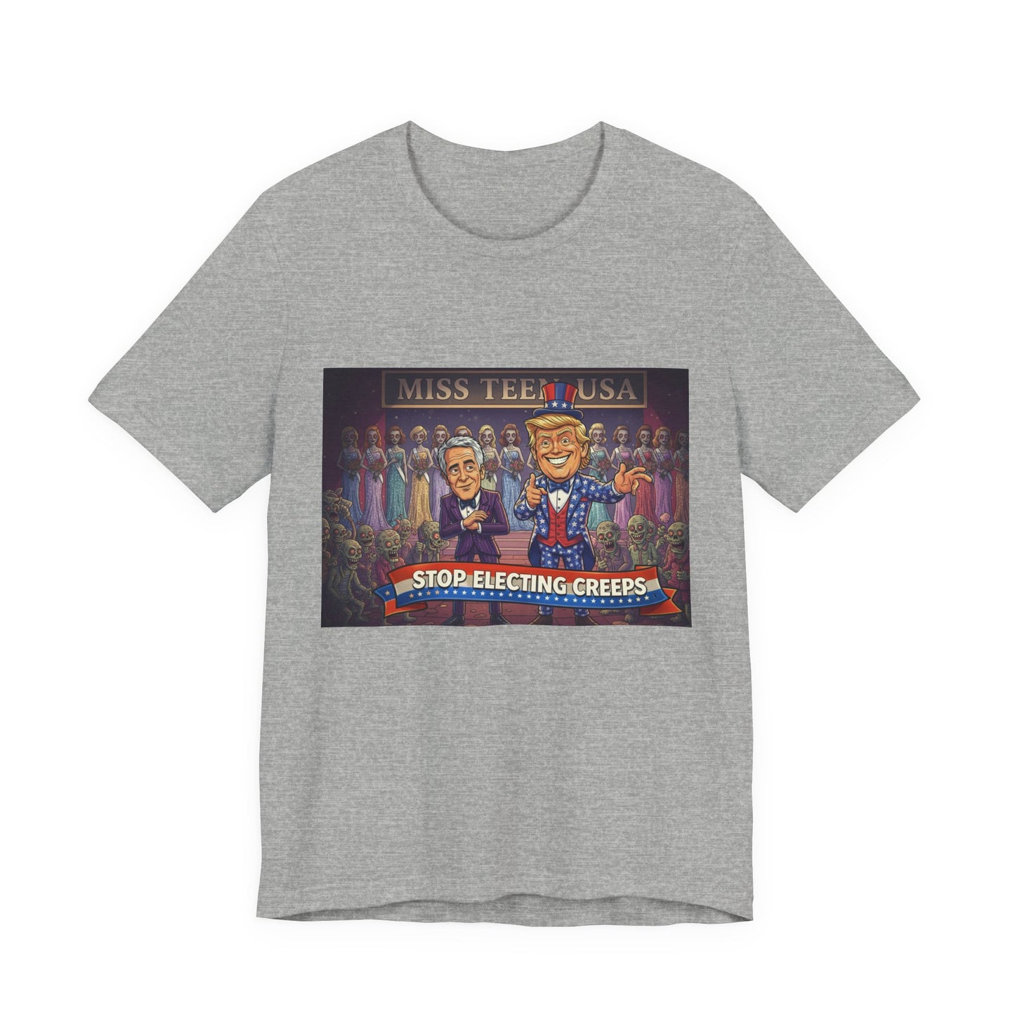 Political Satire Tee – "Stop Electing Creeps" Graphic Shirt