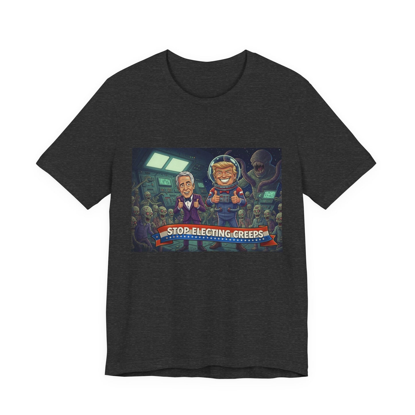 Political Satire Tee — “Stop Electing Creeps” Graphic Shirt