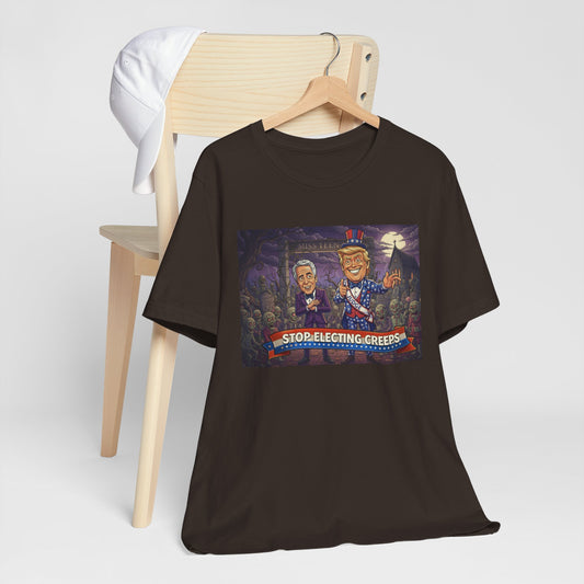 Stop Electing Creeps Political T‑Shirt — Satirical Anti‑Corruption Tee