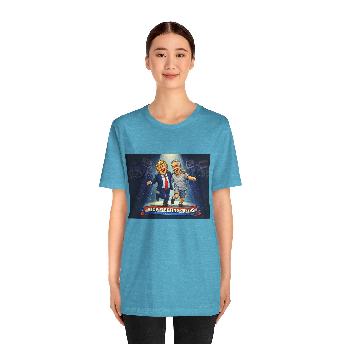 Graphic Tee — “Stop Electing Creeps” Political Protest T‑Shirt