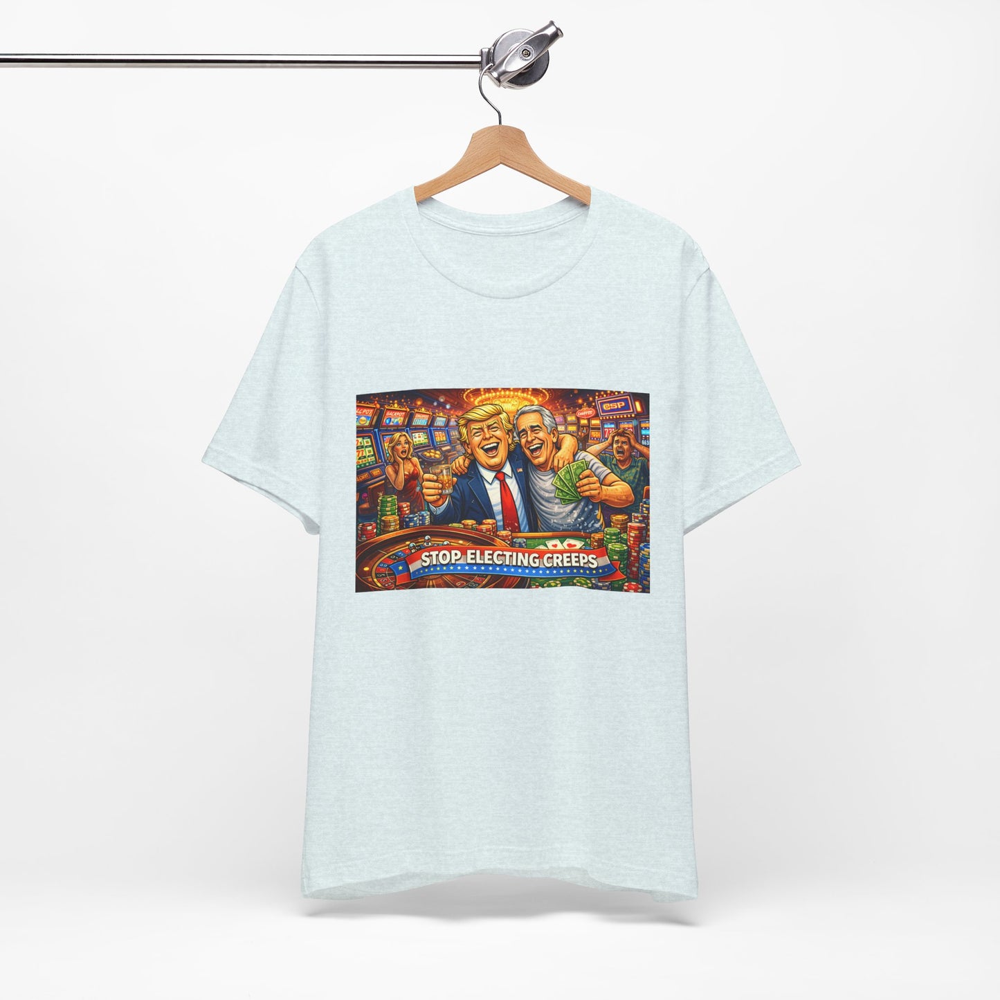 Stop Electing Creeps Graphic Tee — Political Satire T‑Shirt