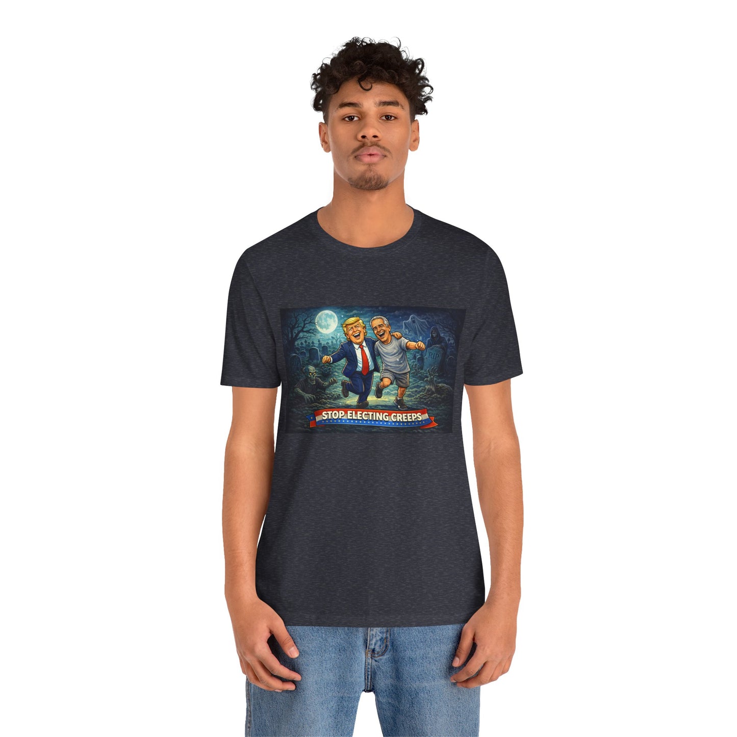 T‑Shirt — "Stop Electing Creeps" Political Satire Tee