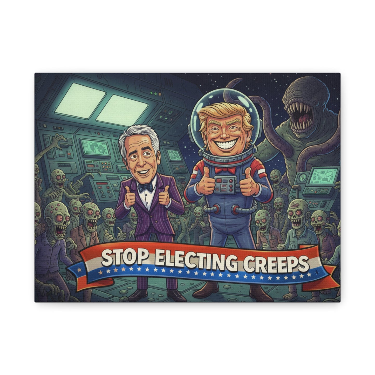 Stop Electing Creeps Canvas Wall Art — Political Satire Space Cartoon