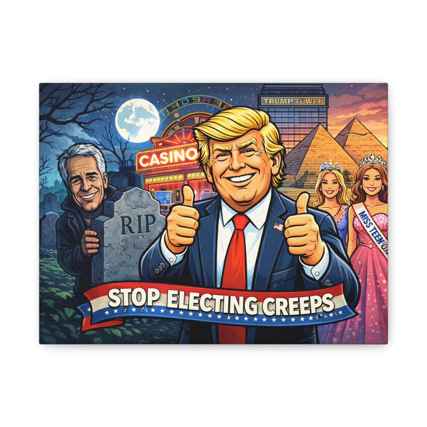 Political Satire Canvas Print — "Stop Electing Creeps"