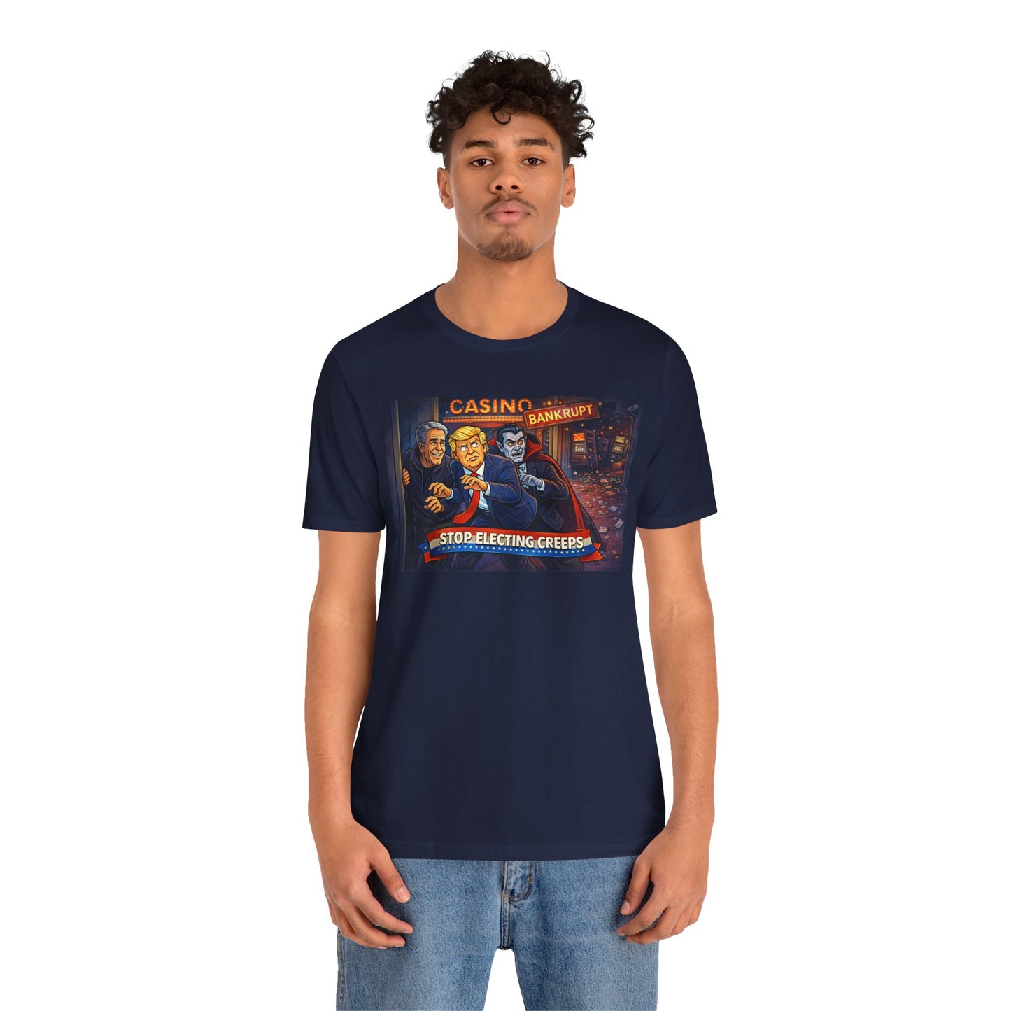 Casino Bankrupt Graphic Tee — "Stop Electing Creeps" Political Satire T‑Shirt