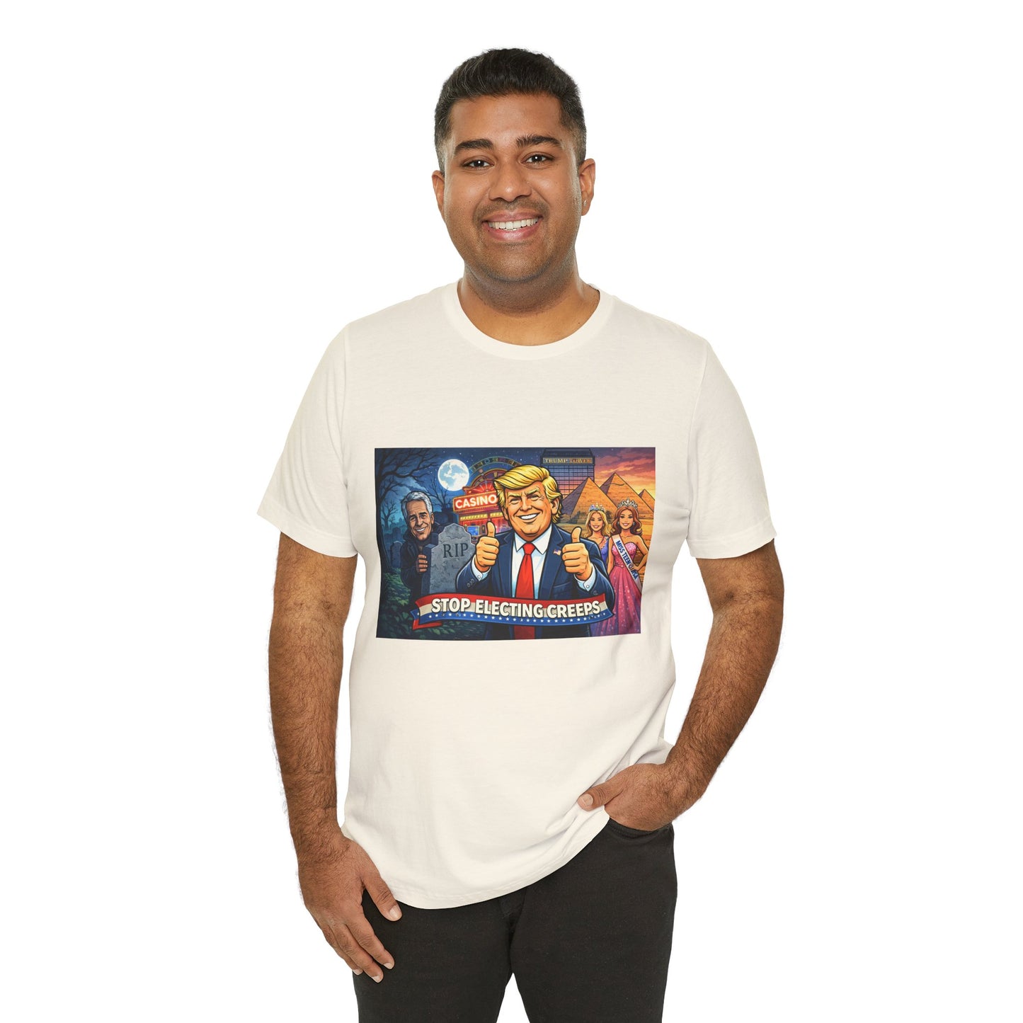Stop Electing Creeps Tee — Satirical Political Graphic T‑Shirt