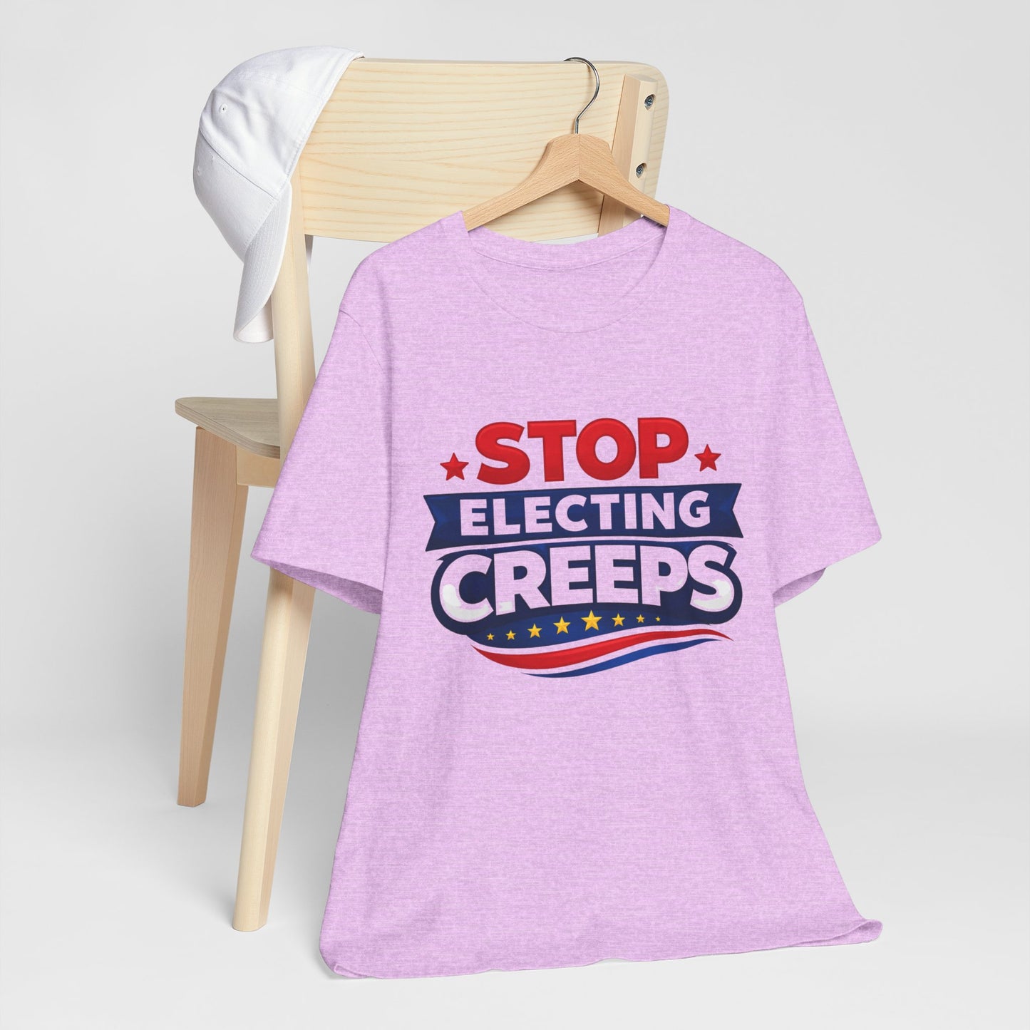 Stop Electing Creeps T‑Shirt — Political Protest Tee