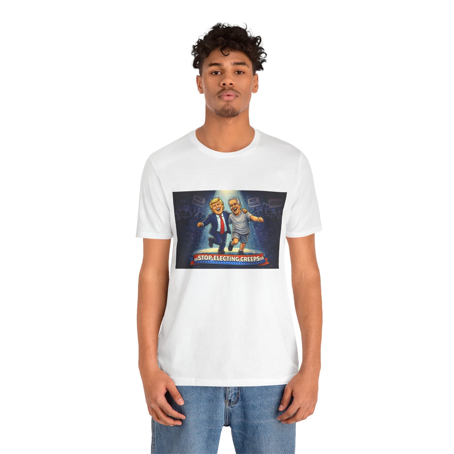 Graphic Tee — “Stop Electing Creeps” Political Protest T‑Shirt