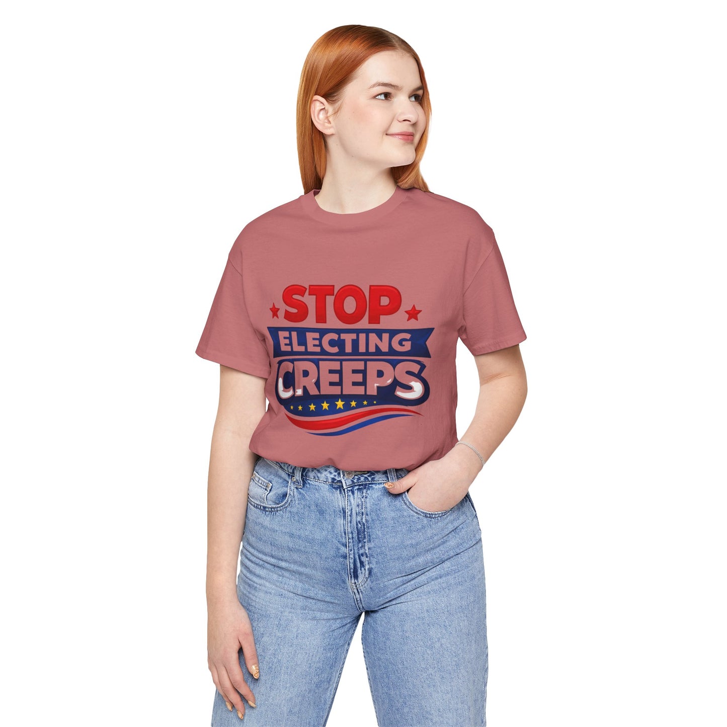 Stop Electing Creeps T‑Shirt — Political Protest Tee