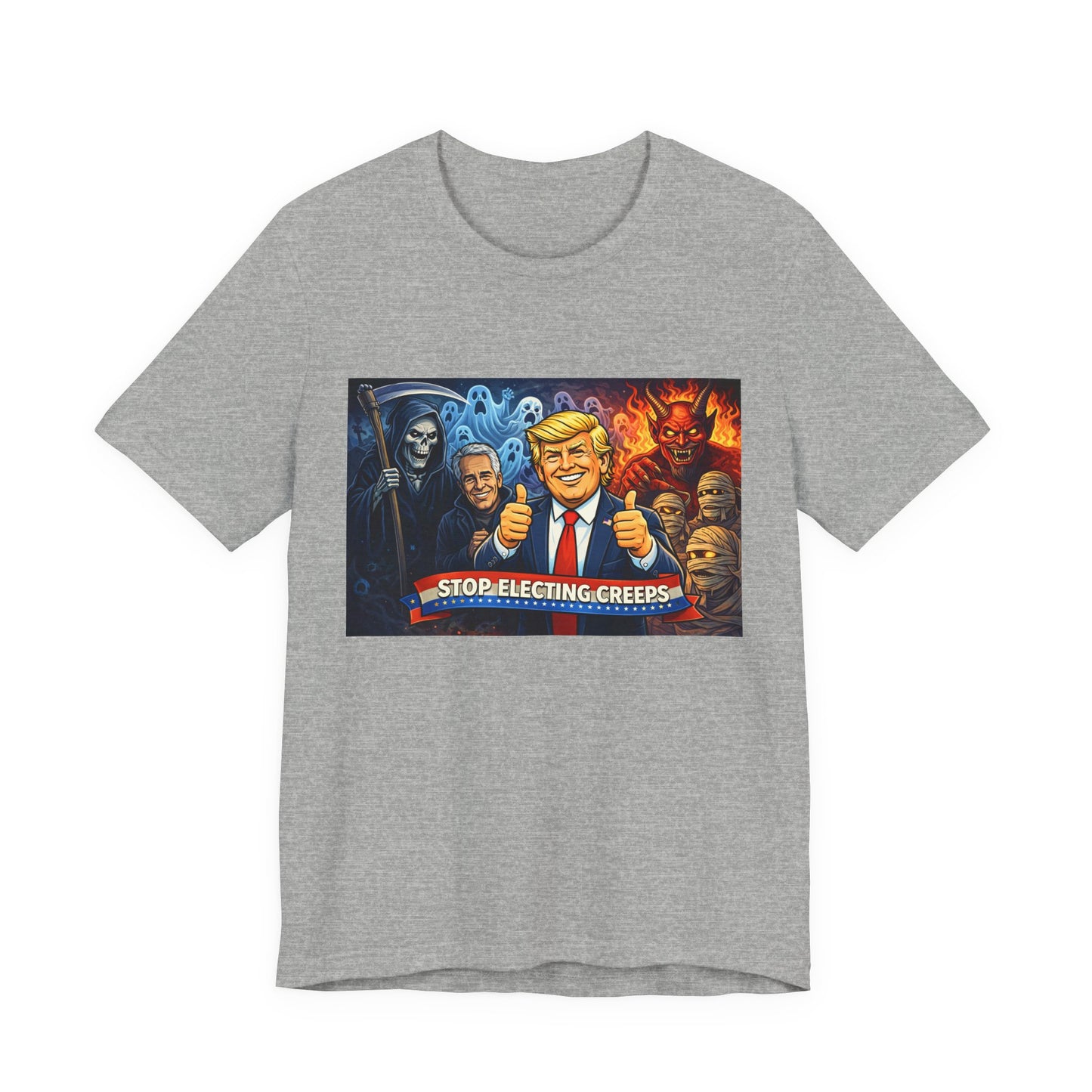 Political Satire Tee — "Stop Electing Creeps" Trump & Monsters Graphic Shirt