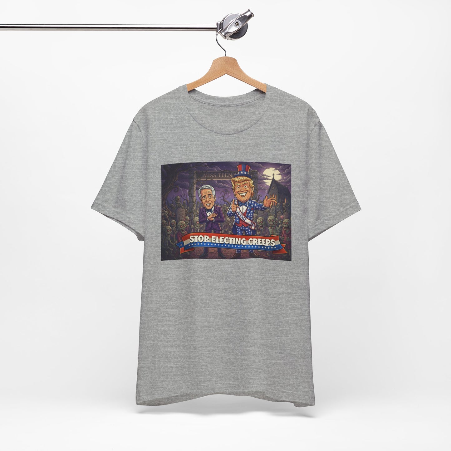 Stop Electing Creeps Political T‑Shirt — Satirical Anti‑Corruption Tee