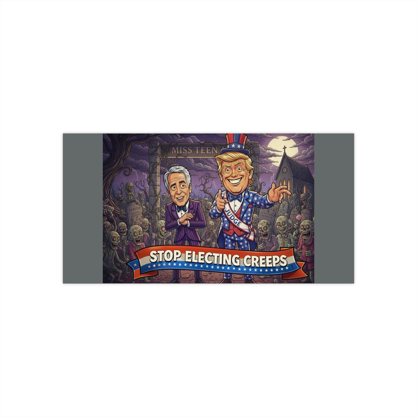 Stop Electing Creeps Bumper Sticker — Political Satire Trump and Cuomo Design
