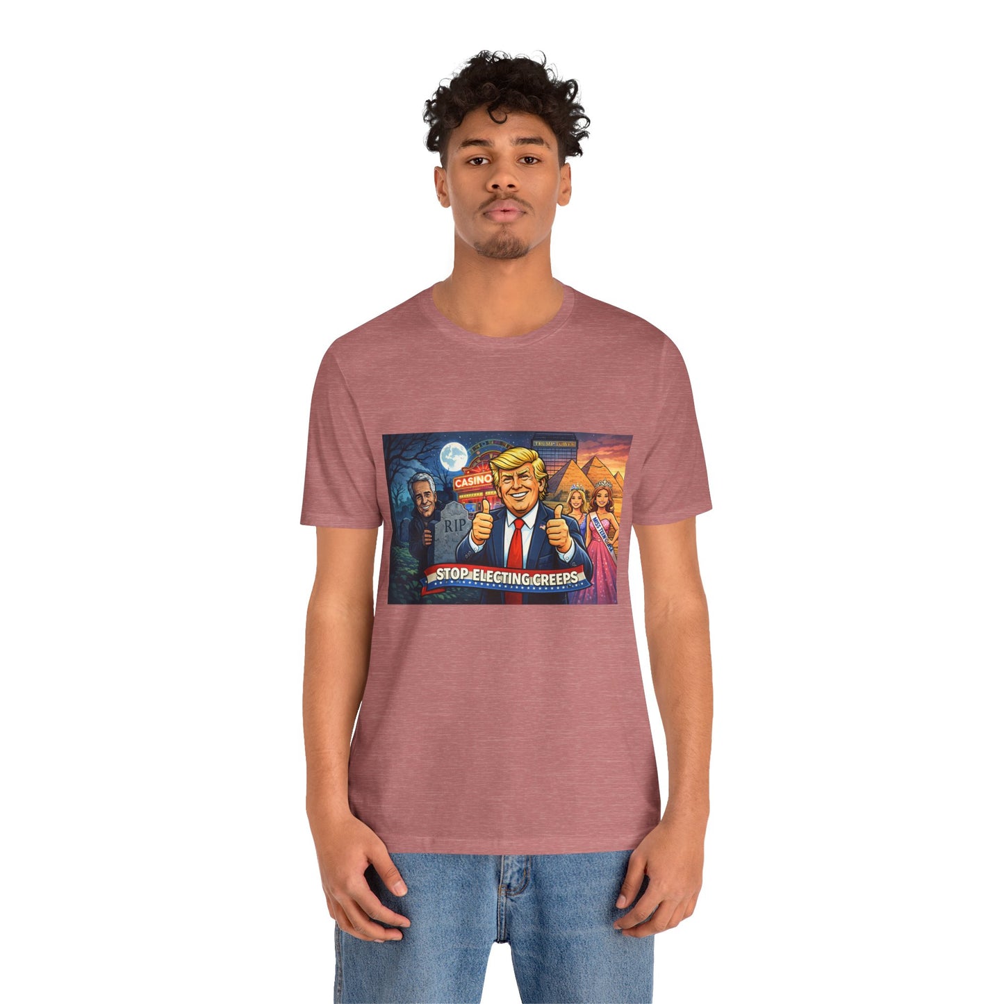 Stop Electing Creeps Tee — Satirical Political Graphic T‑Shirt