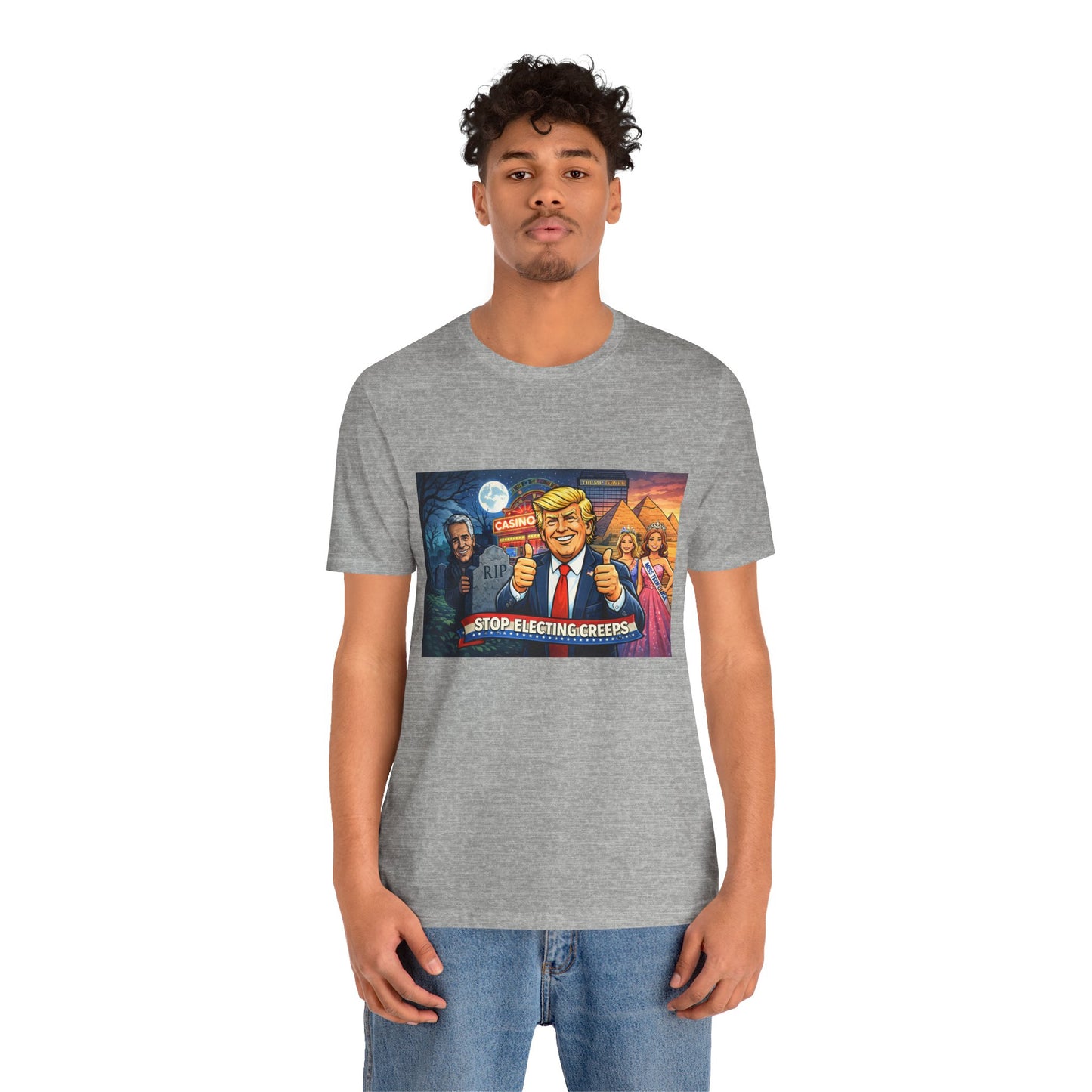 Stop Electing Creeps Tee — Satirical Political Graphic T‑Shirt