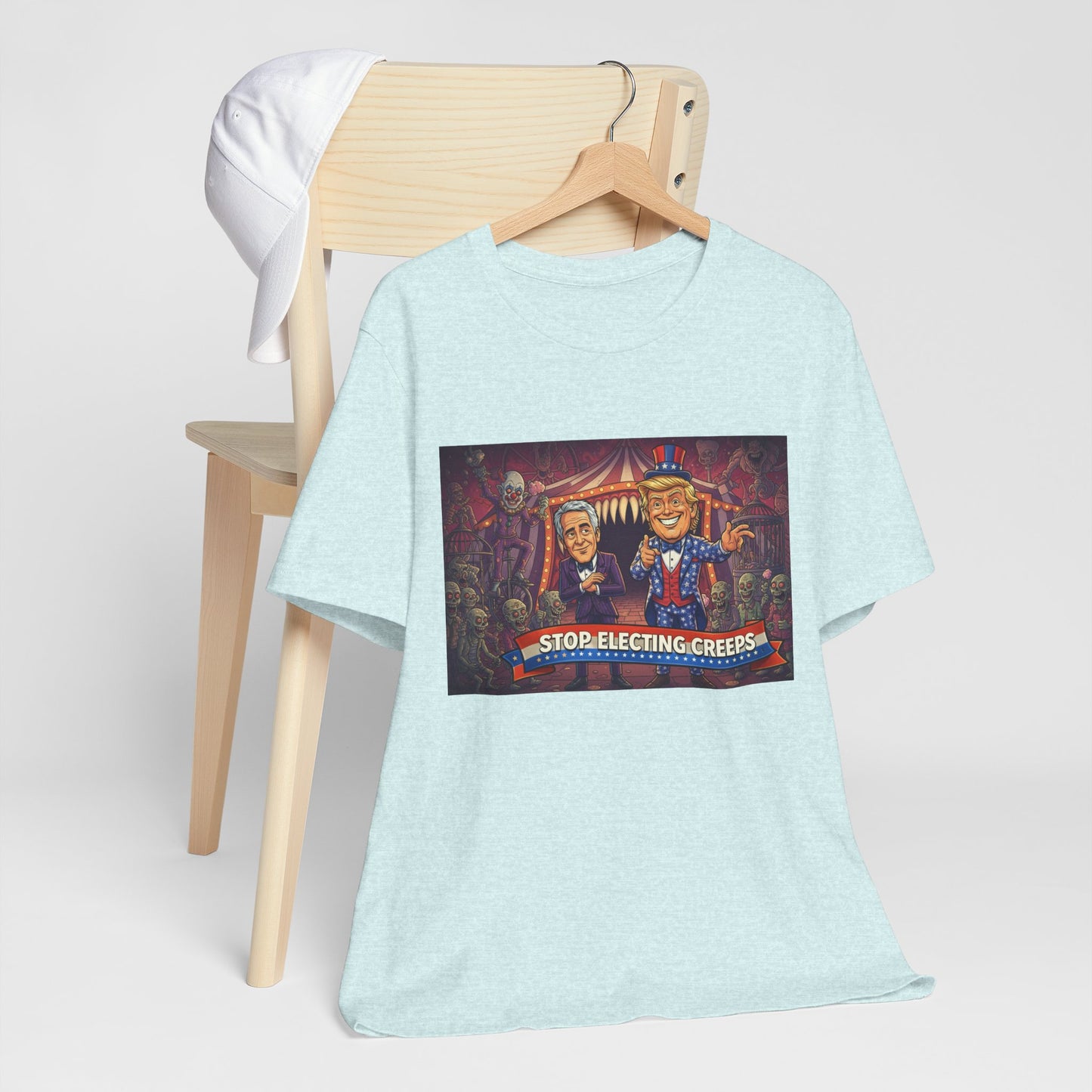 Stop Electing Creeps T‑Shirt — Political Satire Tee