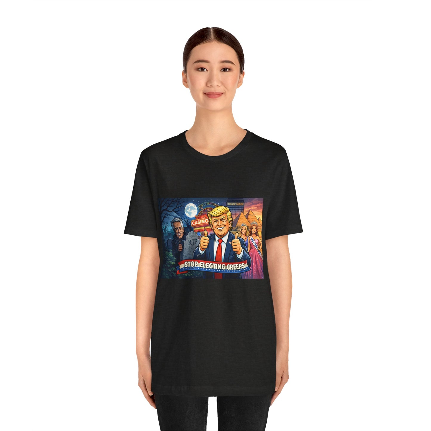 Stop Electing Creeps Tee — Satirical Political Graphic T‑Shirt