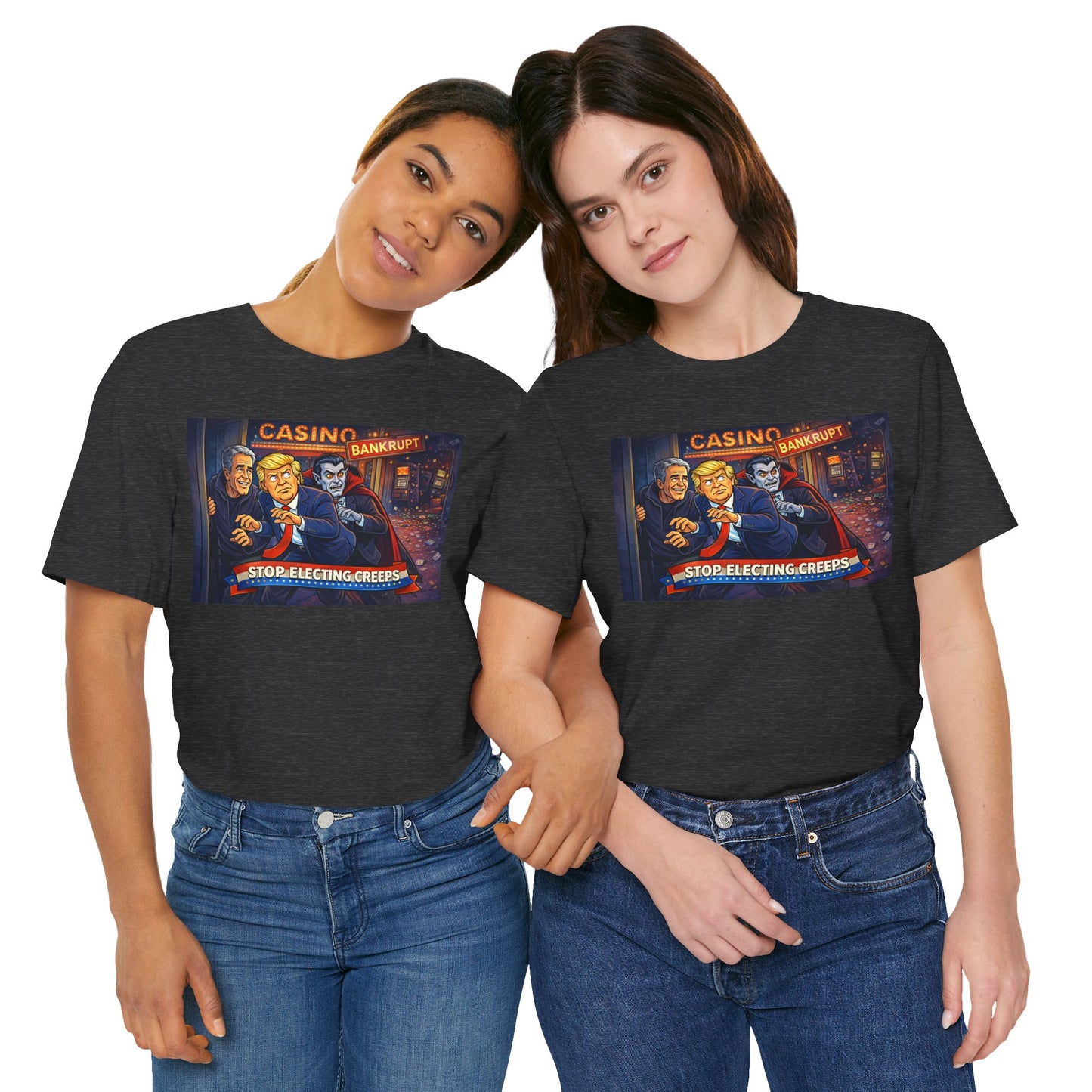 Casino Bankrupt Graphic Tee — "Stop Electing Creeps" Political Satire T‑Shirt