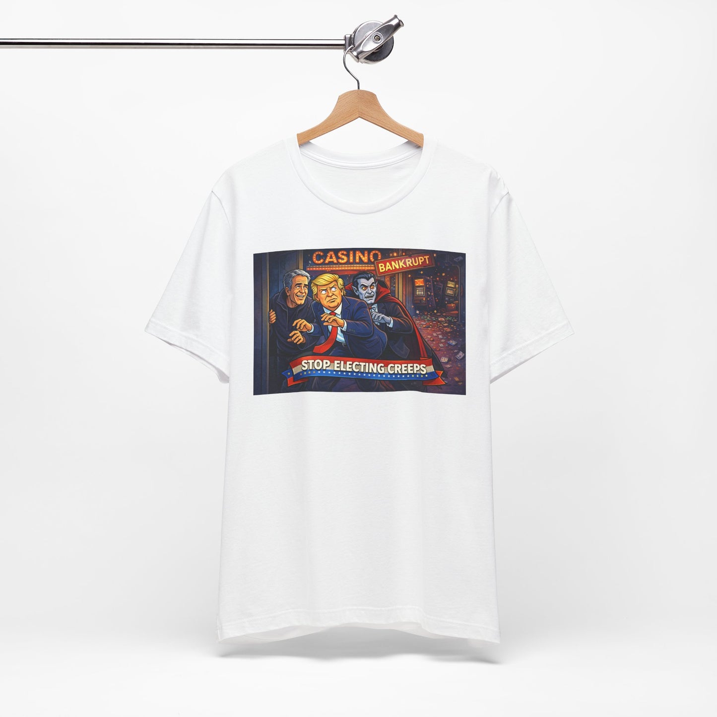 Casino Bankrupt Graphic Tee — "Stop Electing Creeps" Political Satire T‑Shirt