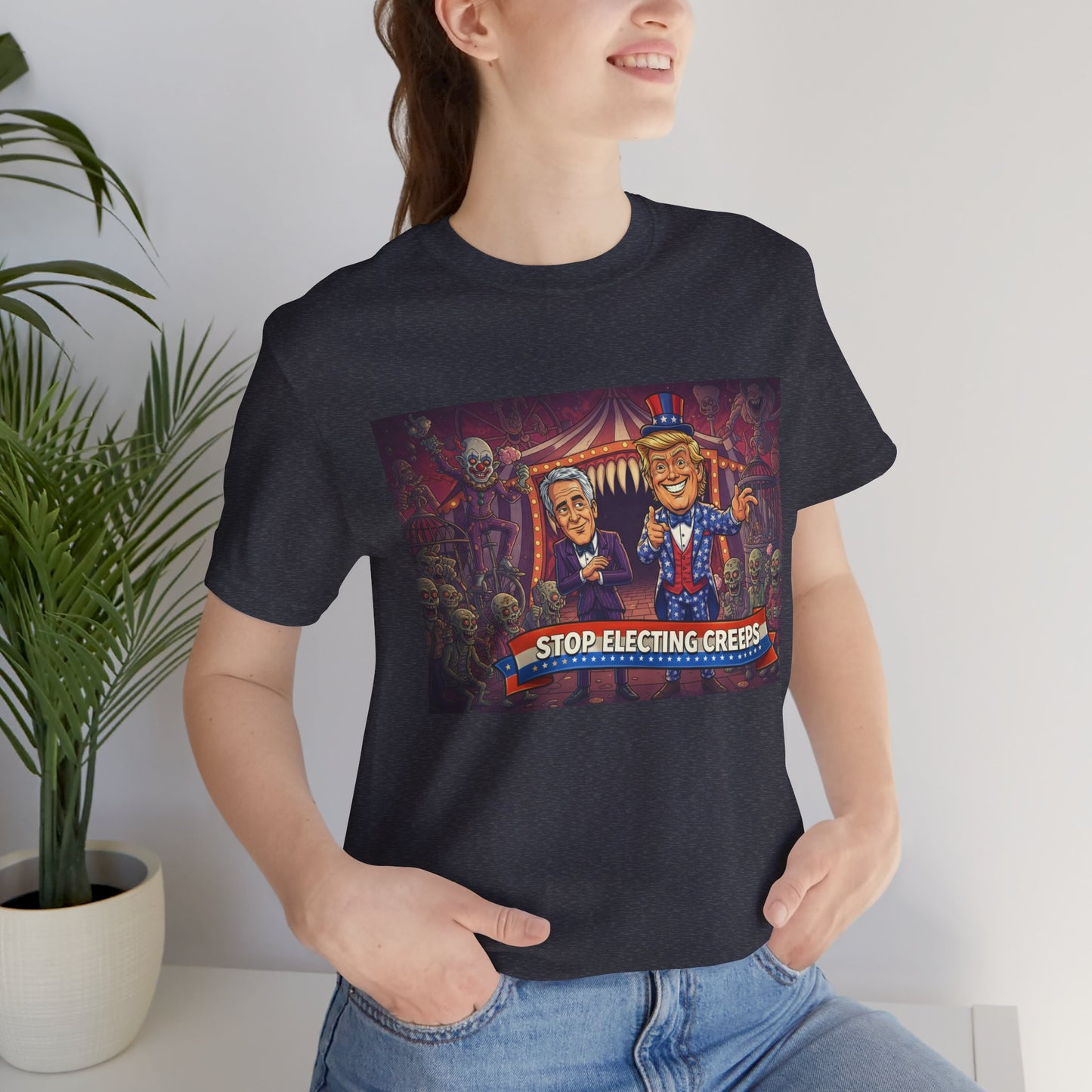 Stop Electing Creeps T‑Shirt — Political Satire Tee