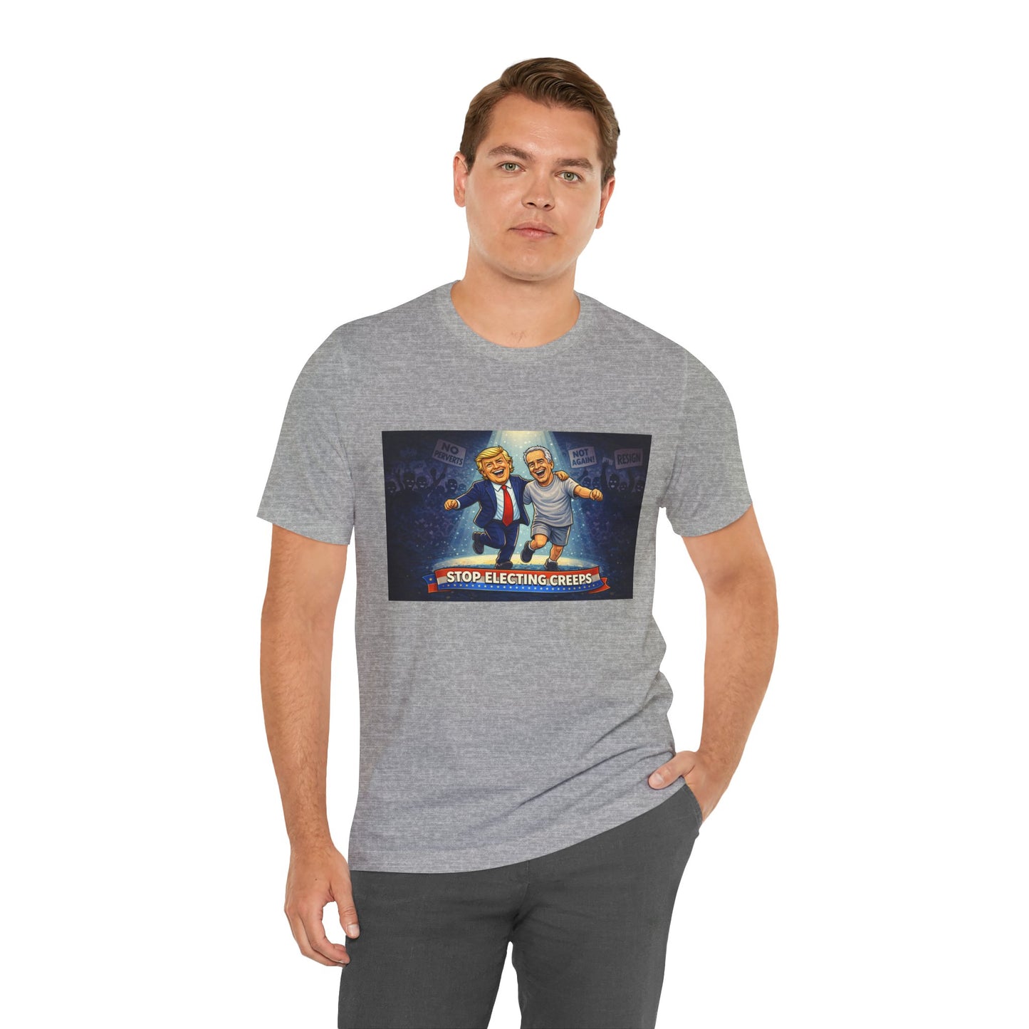 Graphic Tee — “Stop Electing Creeps” Political Protest T‑Shirt