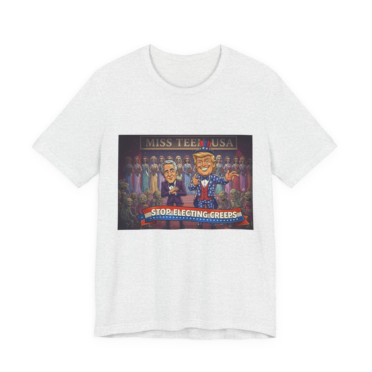 Political Satire Tee – "Stop Electing Creeps" Graphic Shirt