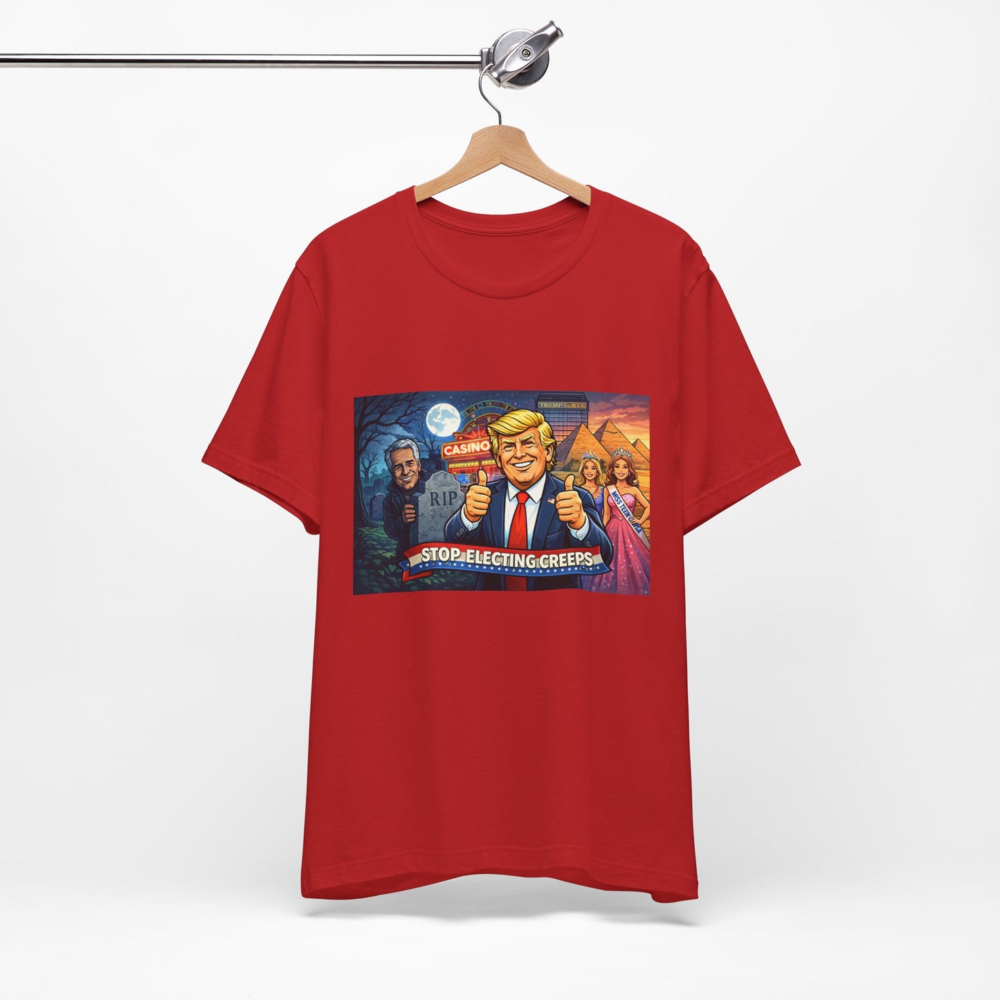 Stop Electing Creeps Tee — Satirical Political Graphic T‑Shirt