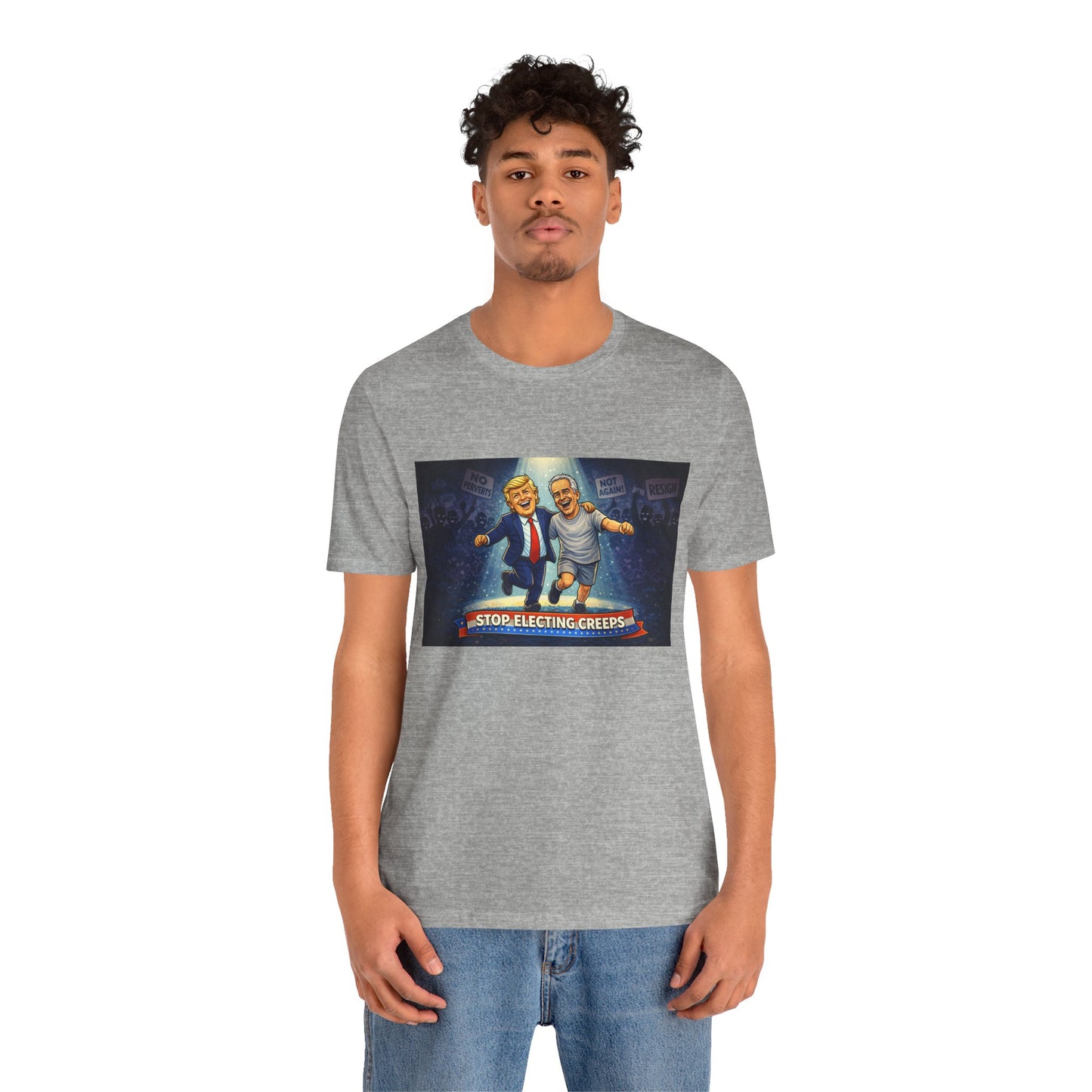 Graphic Tee — “Stop Electing Creeps” Political Protest T‑Shirt