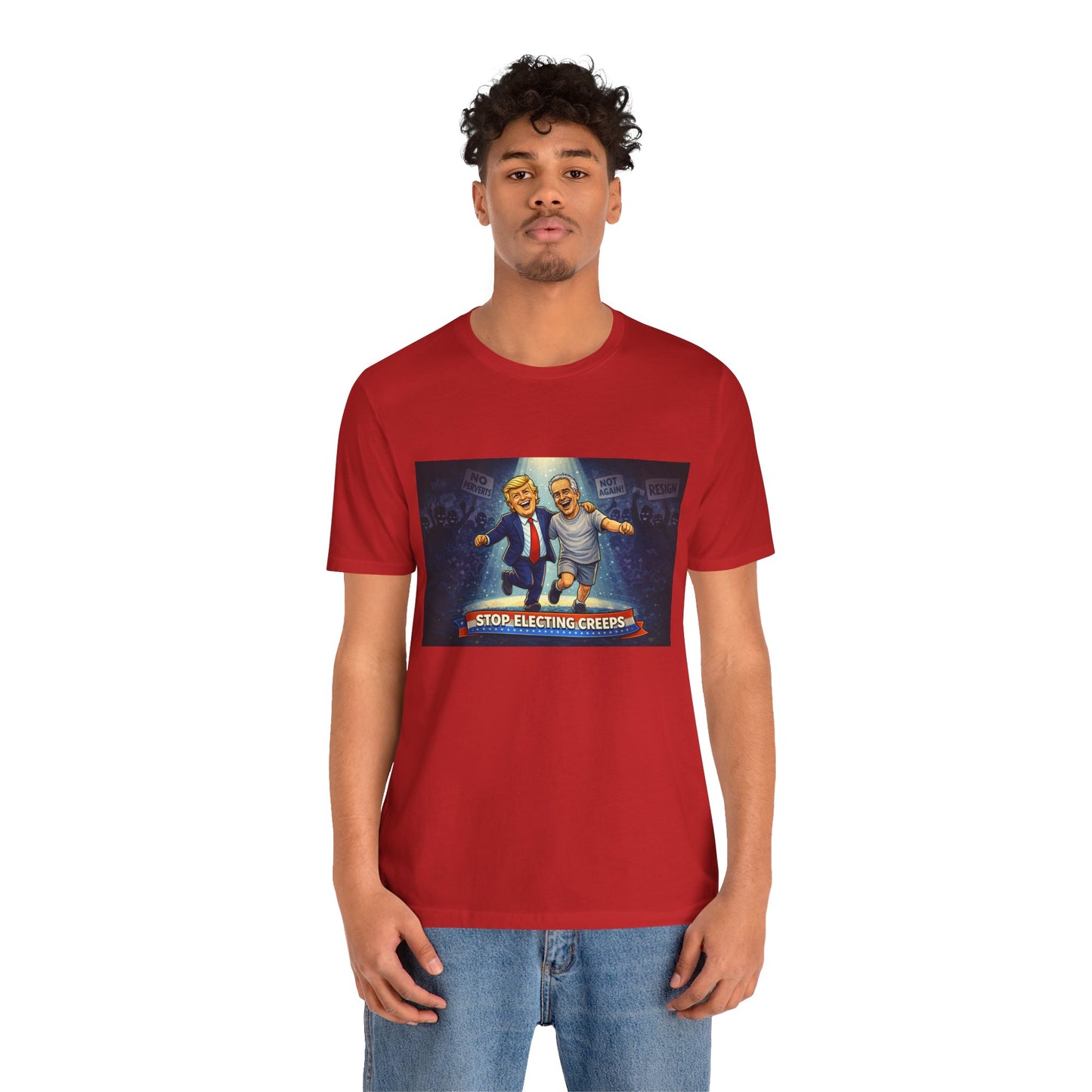 Graphic Tee — “Stop Electing Creeps” Political Protest T‑Shirt