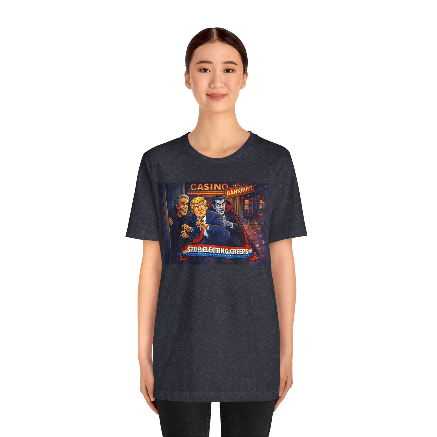 Casino Bankrupt Graphic Tee — "Stop Electing Creeps" Political Satire T‑Shirt
