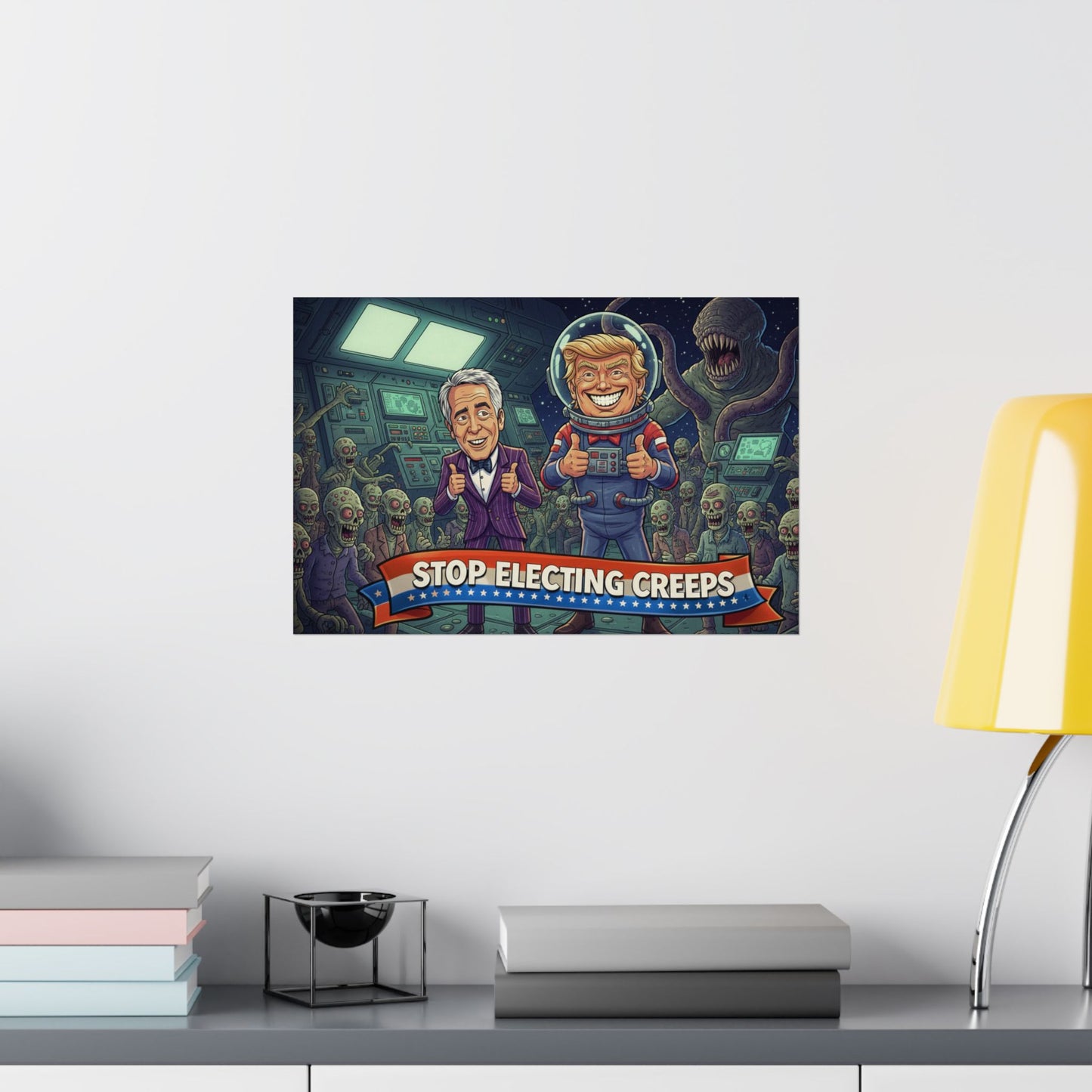 Political Satire Poster — "Stop Electing Creeps" Matte Horizontal Print