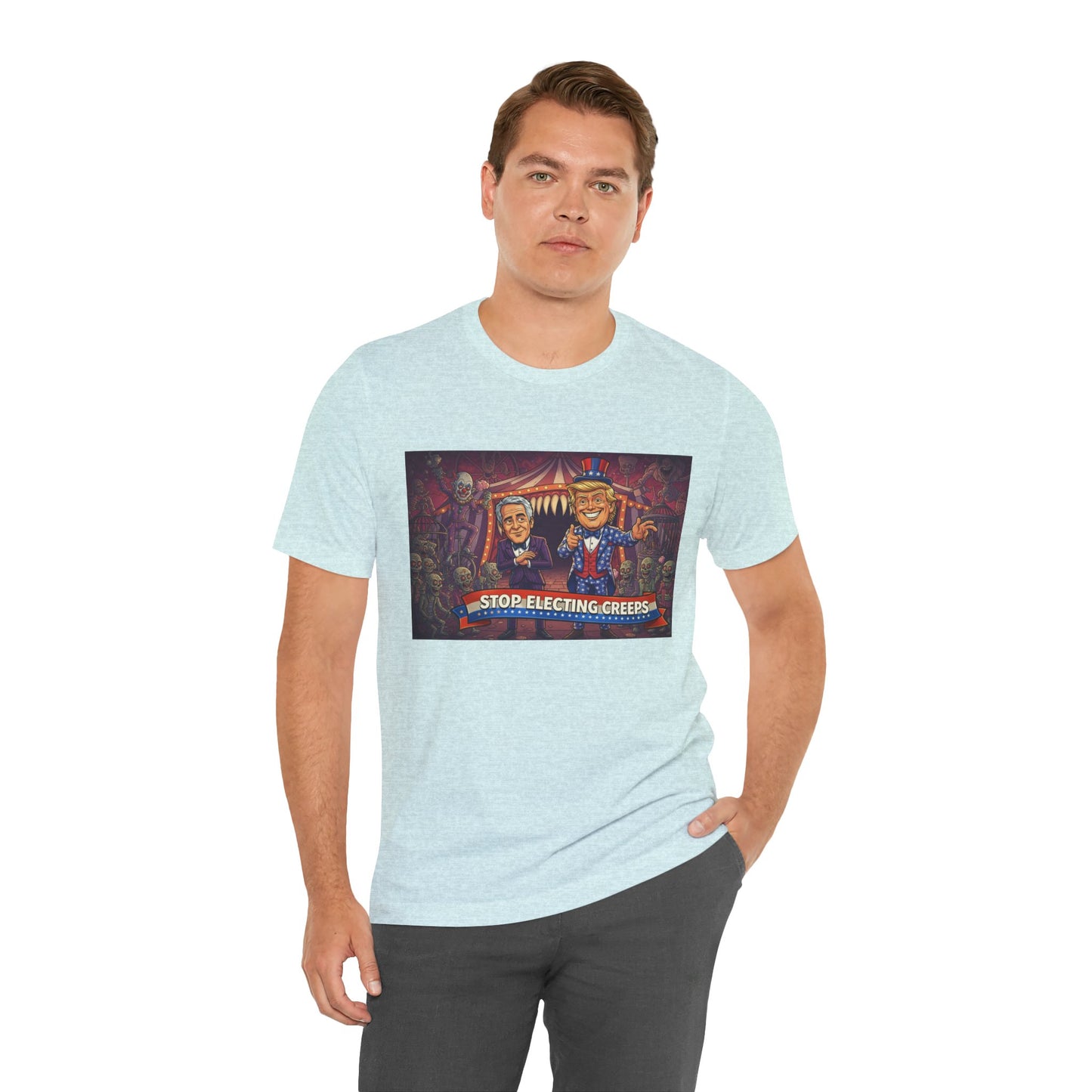 Stop Electing Creeps T‑Shirt — Political Satire Tee