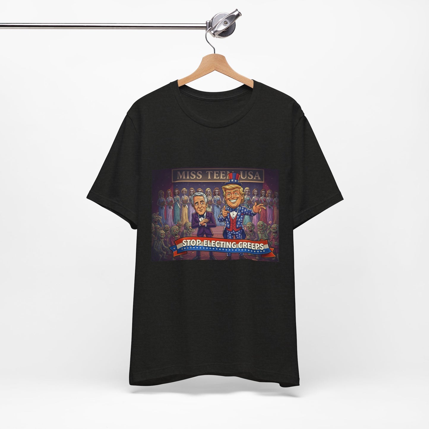 Political Satire Tee – "Stop Electing Creeps" Graphic Shirt