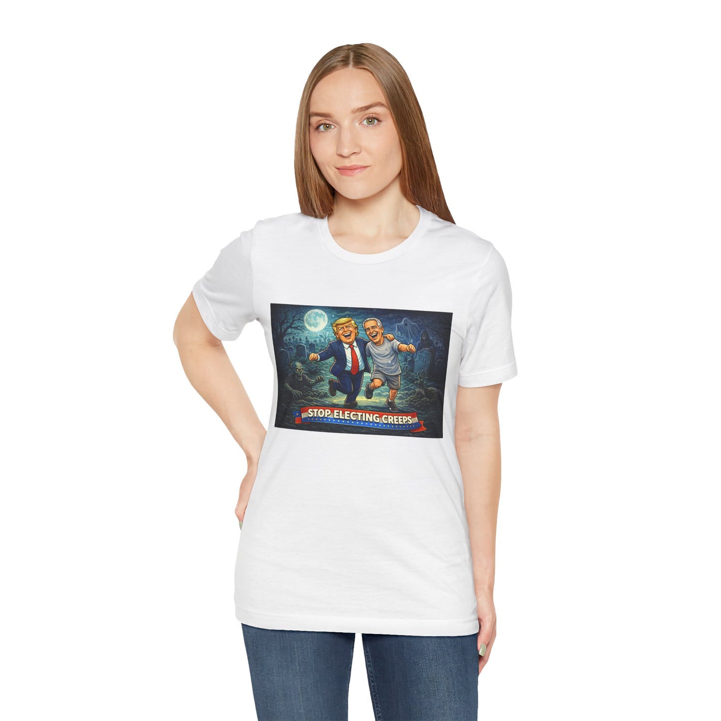 T‑Shirt — "Stop Electing Creeps" Political Satire Tee