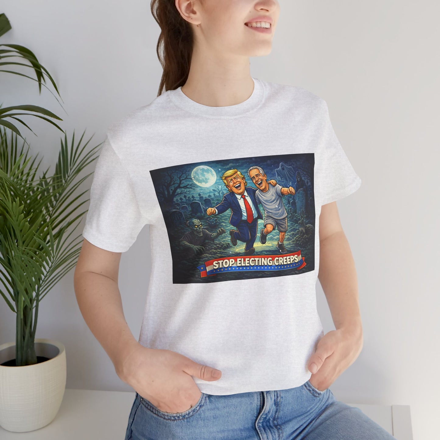 T‑Shirt — "Stop Electing Creeps" Political Satire Tee