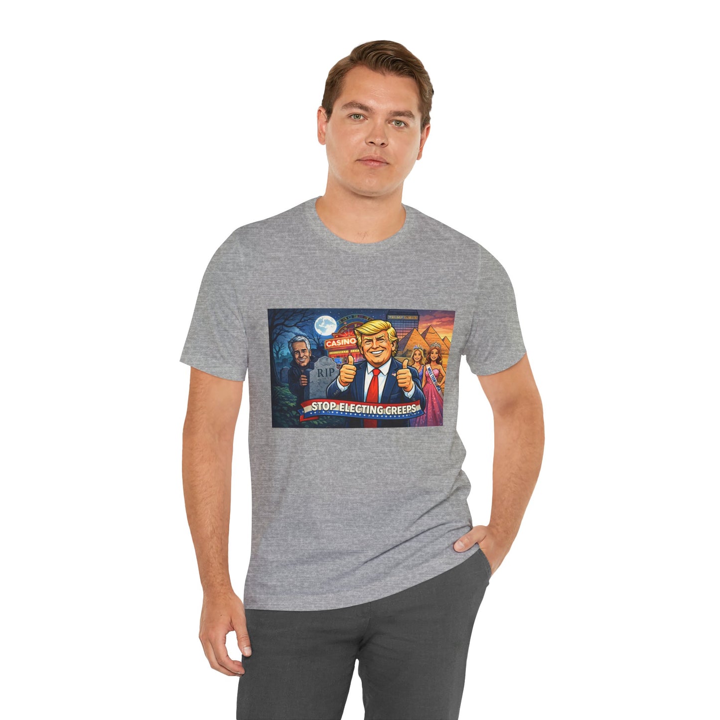 Stop Electing Creeps Tee — Satirical Political Graphic T‑Shirt