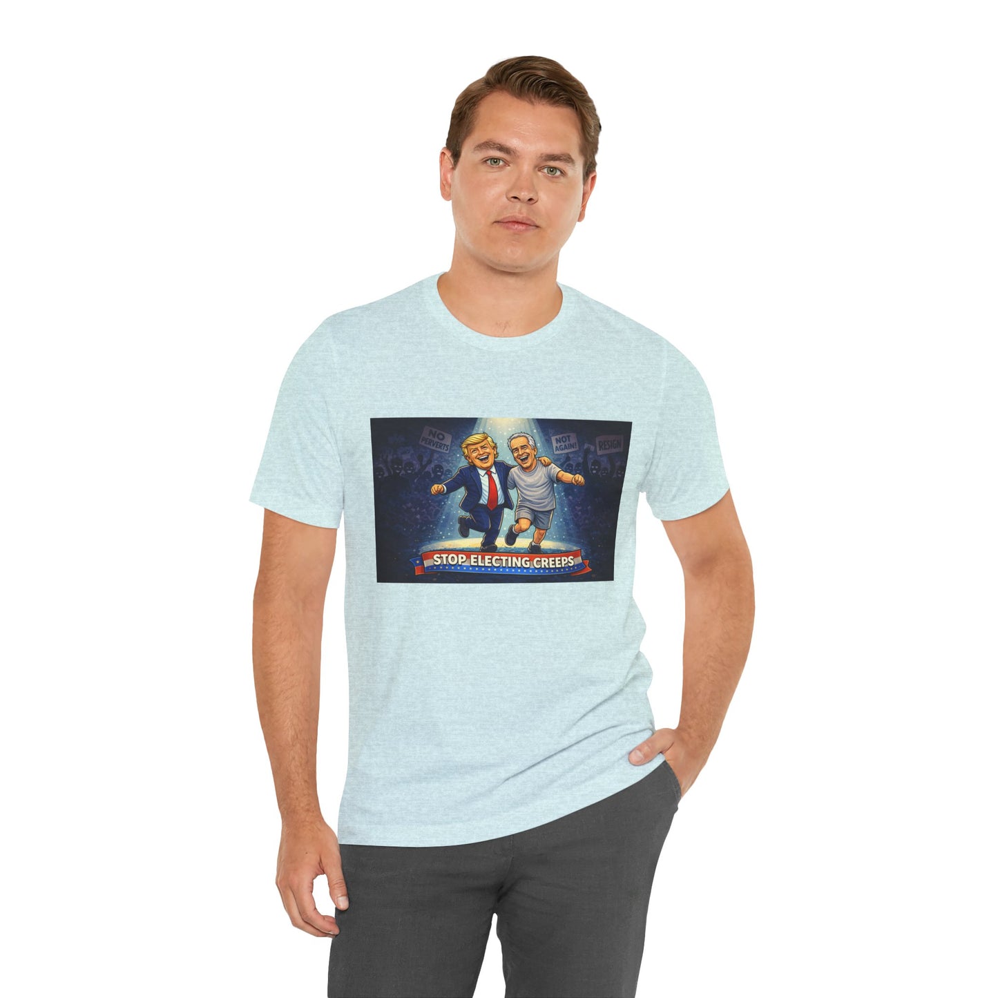 Graphic Tee — “Stop Electing Creeps” Political Protest T‑Shirt