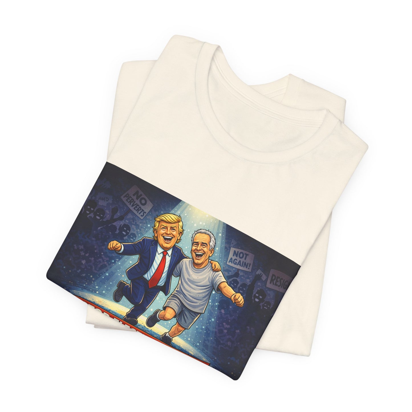 Graphic Tee — “Stop Electing Creeps” Political Protest T‑Shirt