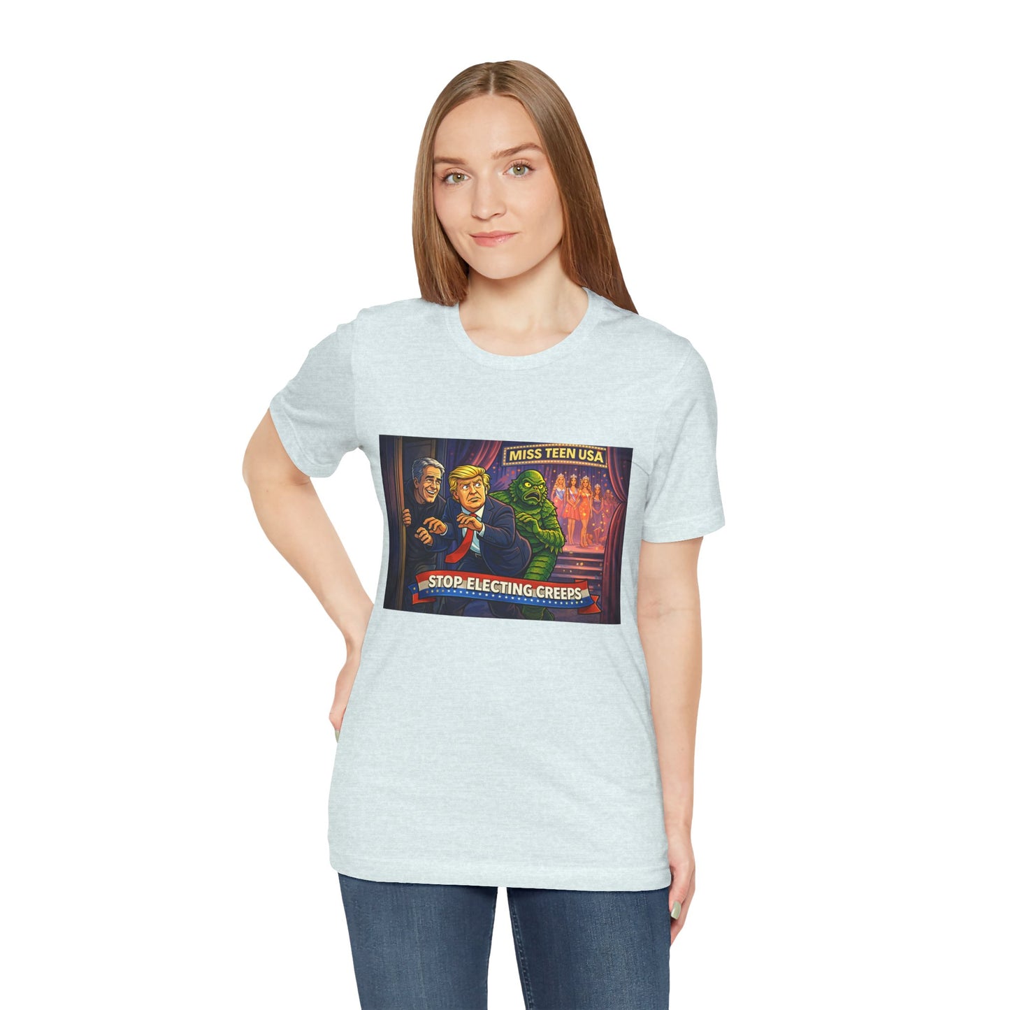 Stop Electing Creeps Tee — Political Satire Graphic Shirt