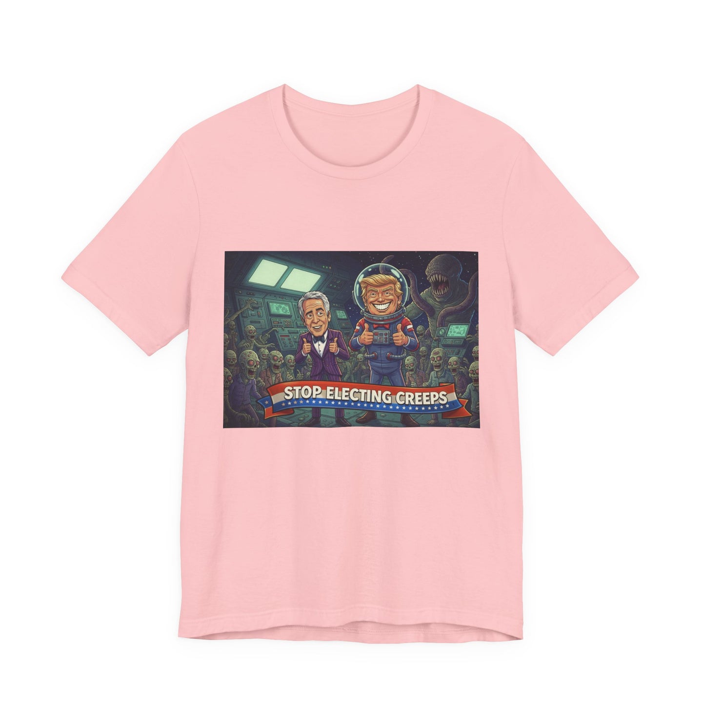 Political Satire Tee — “Stop Electing Creeps” Graphic Shirt