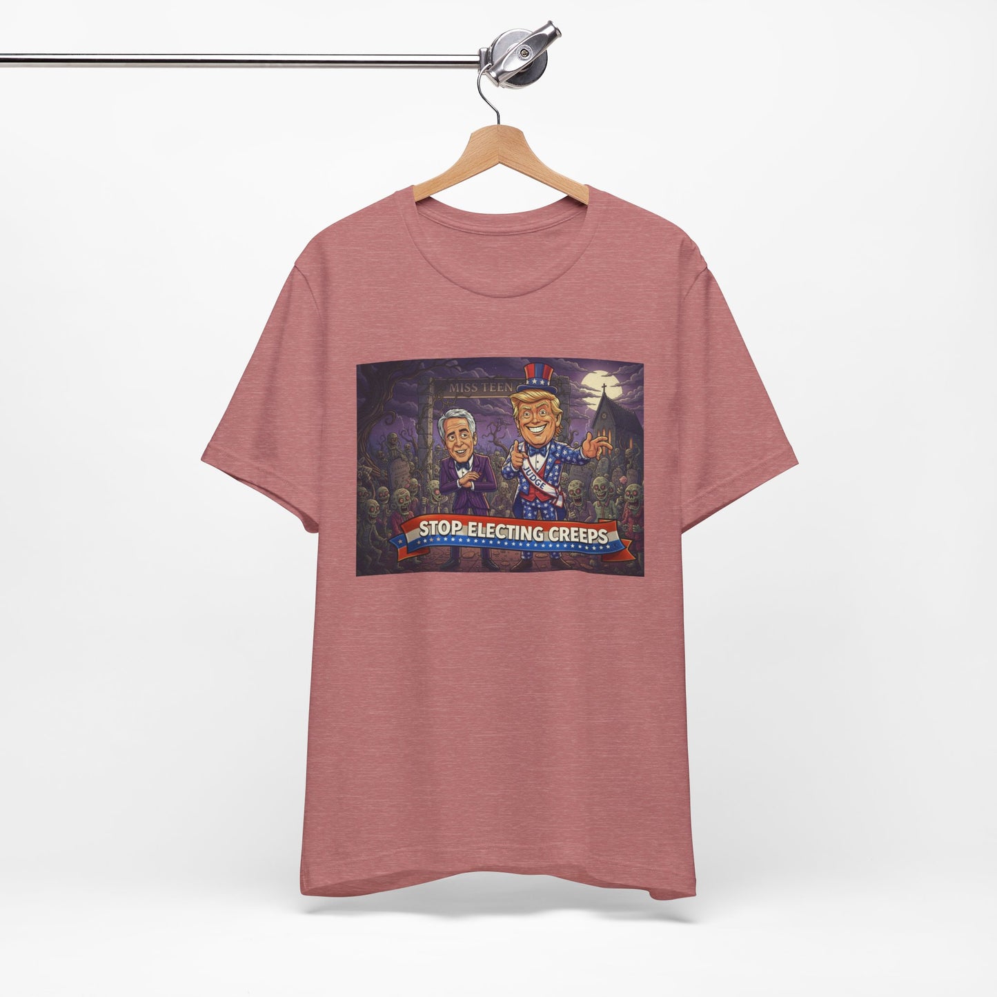 Stop Electing Creeps Political T‑Shirt — Satirical Anti‑Corruption Tee