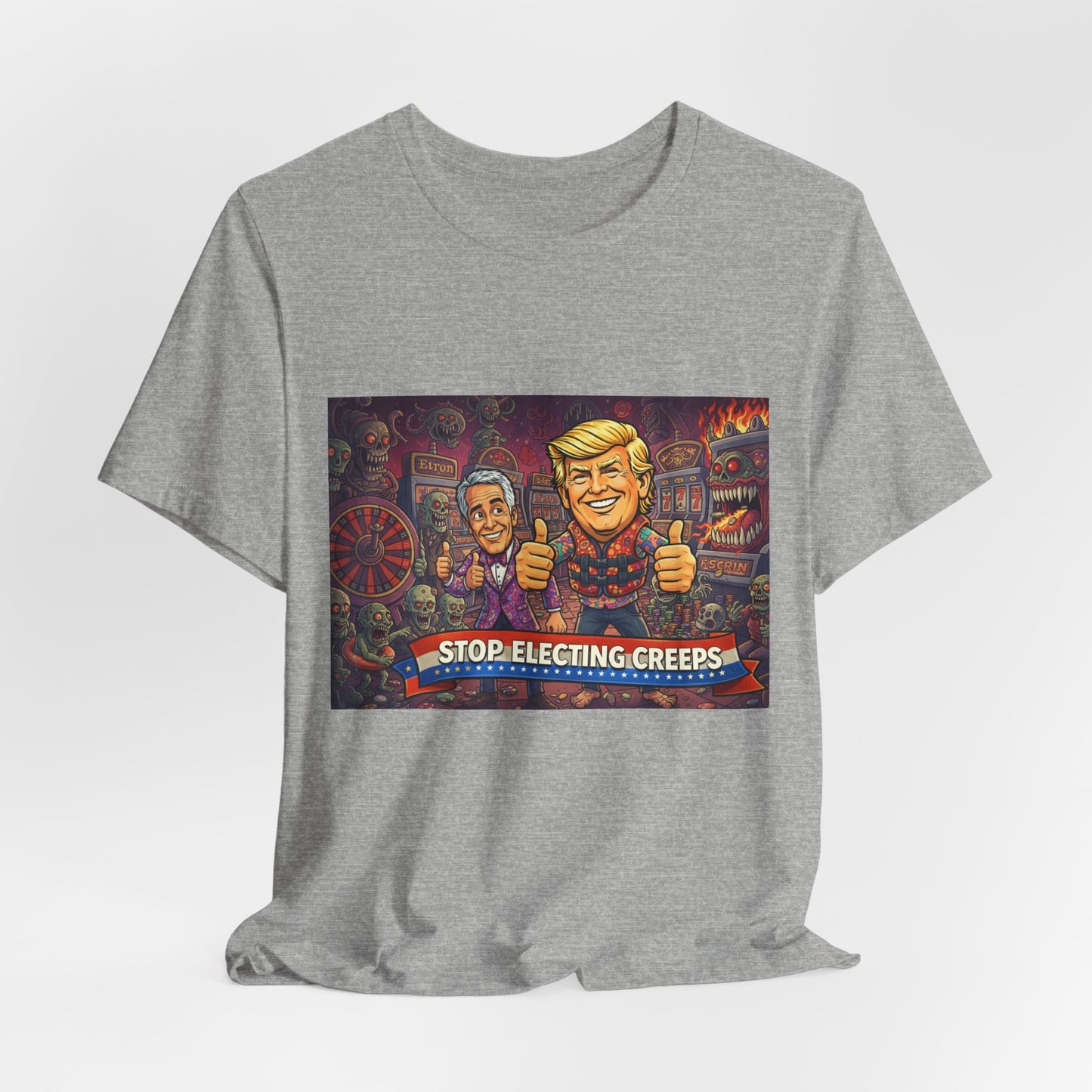 Political Satire Tee — "Stop Electing Creeps" Graphic Shirt