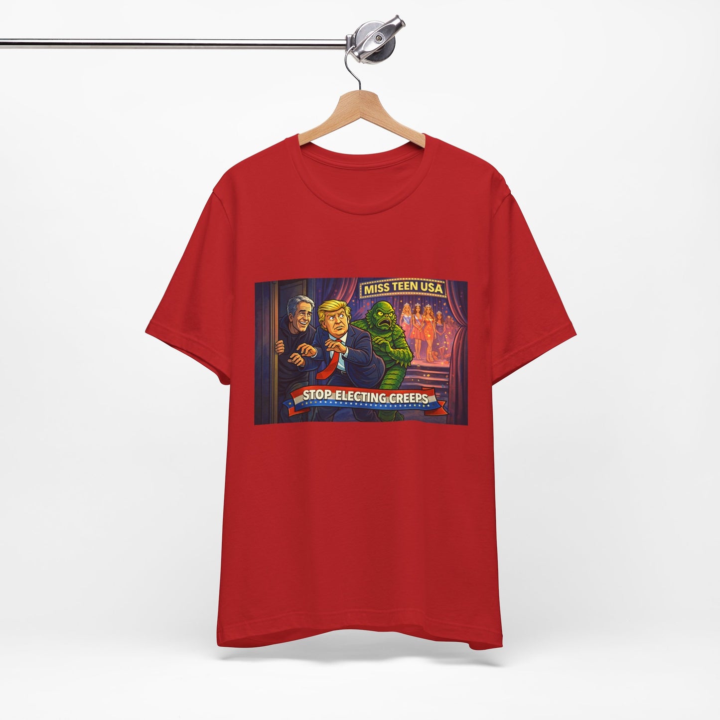 Stop Electing Creeps Tee — Political Satire Graphic Shirt