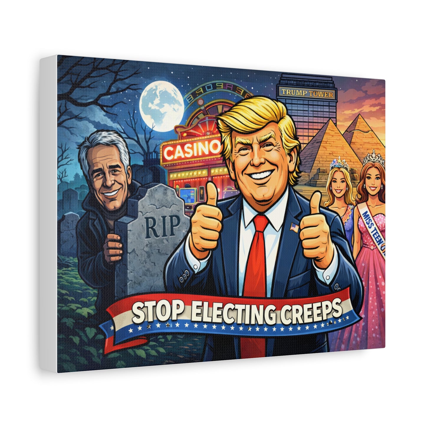 Political Satire Canvas Print — "Stop Electing Creeps"