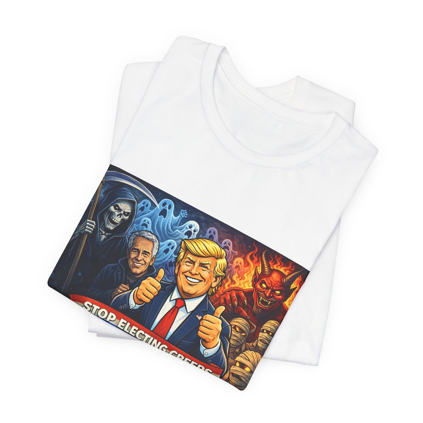 Political Satire Tee — "Stop Electing Creeps" Trump & Monsters Graphic Shirt
