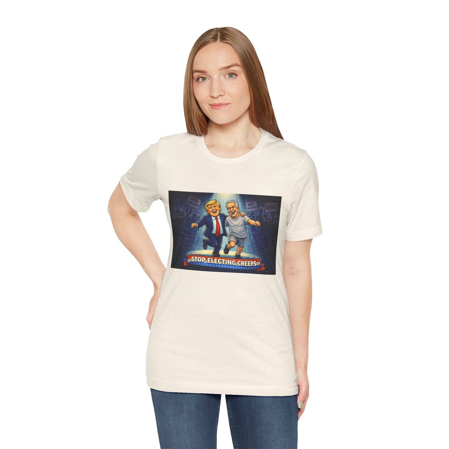 Graphic Tee — “Stop Electing Creeps” Political Protest T‑Shirt