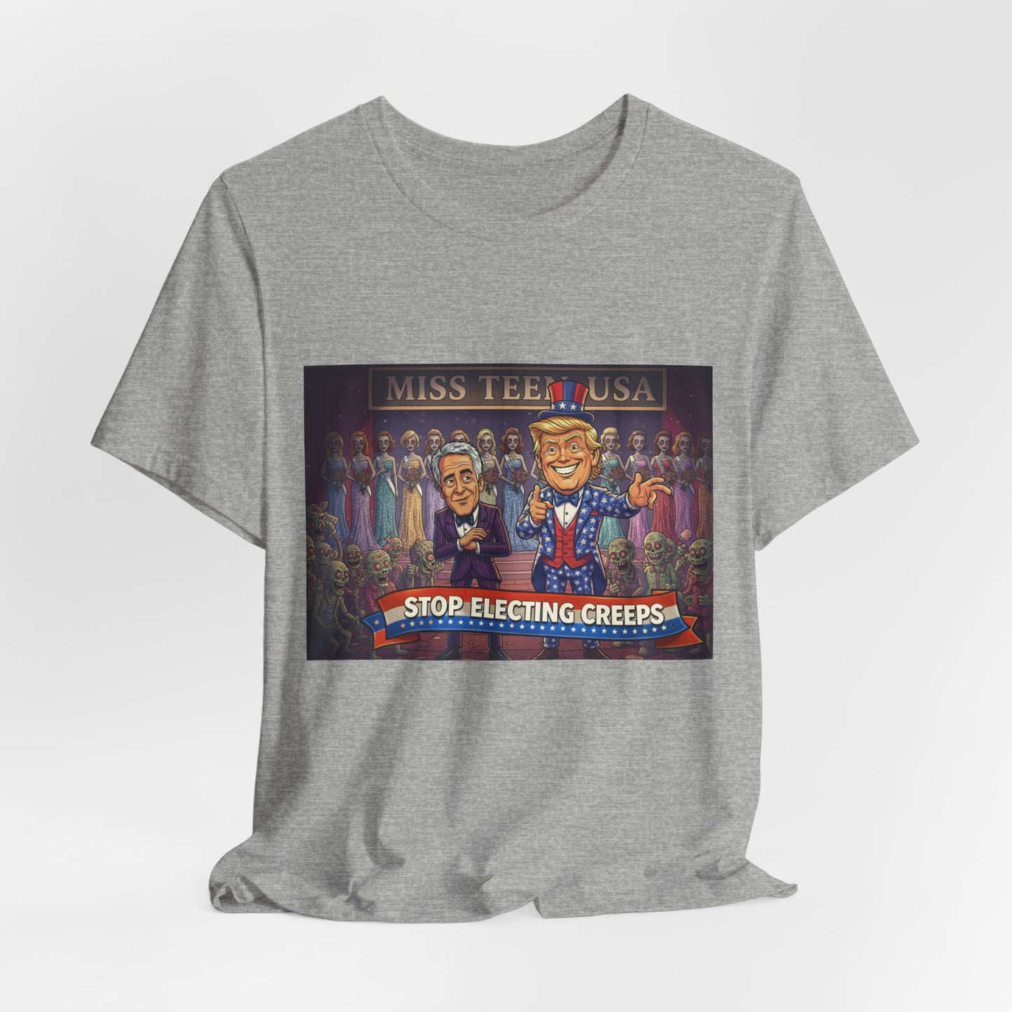 Political Satire Tee – "Stop Electing Creeps" Graphic Shirt