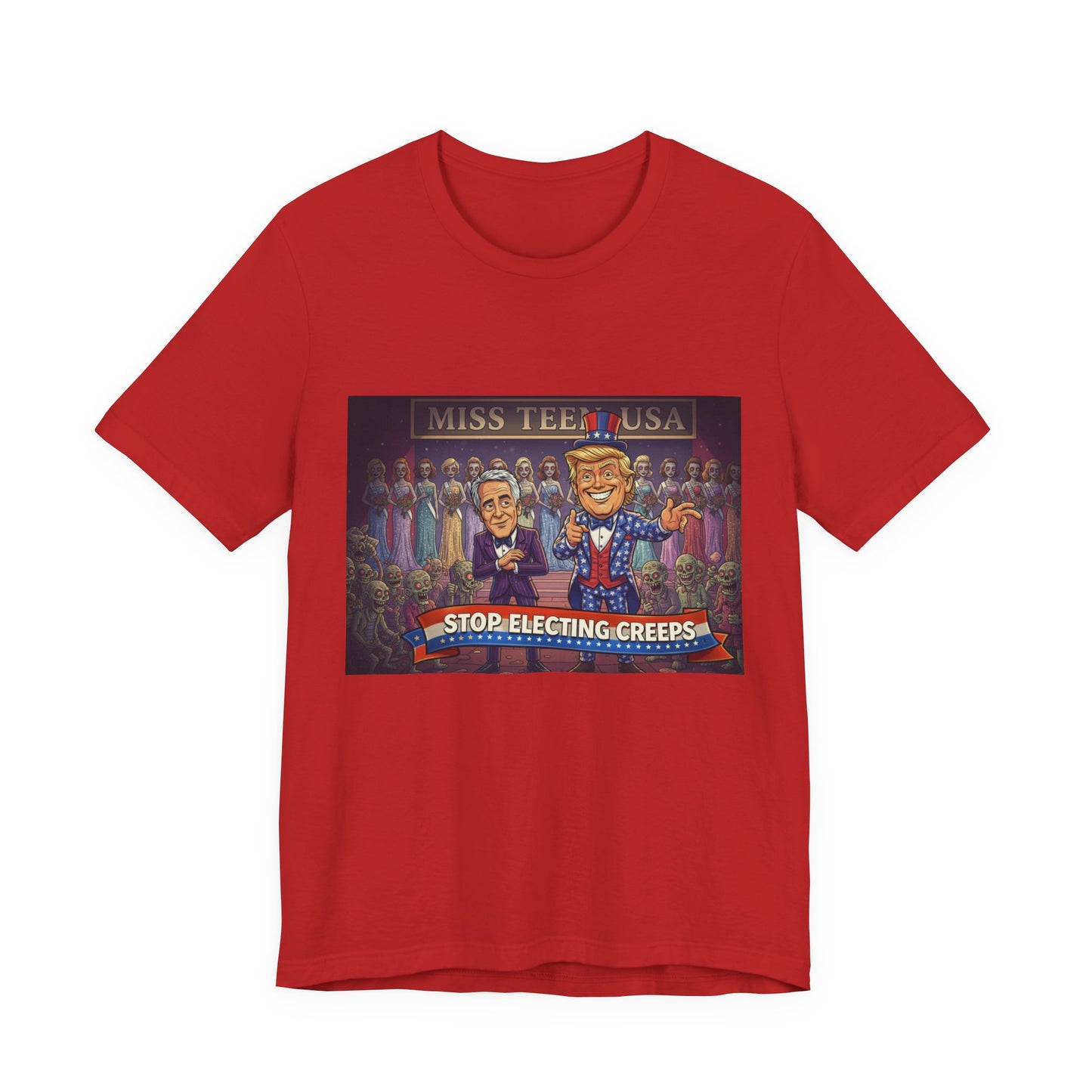 Political Satire Tee – "Stop Electing Creeps" Graphic Shirt