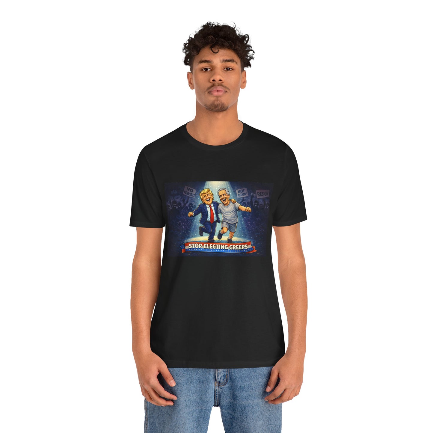 Graphic Tee — “Stop Electing Creeps” Political Protest T‑Shirt