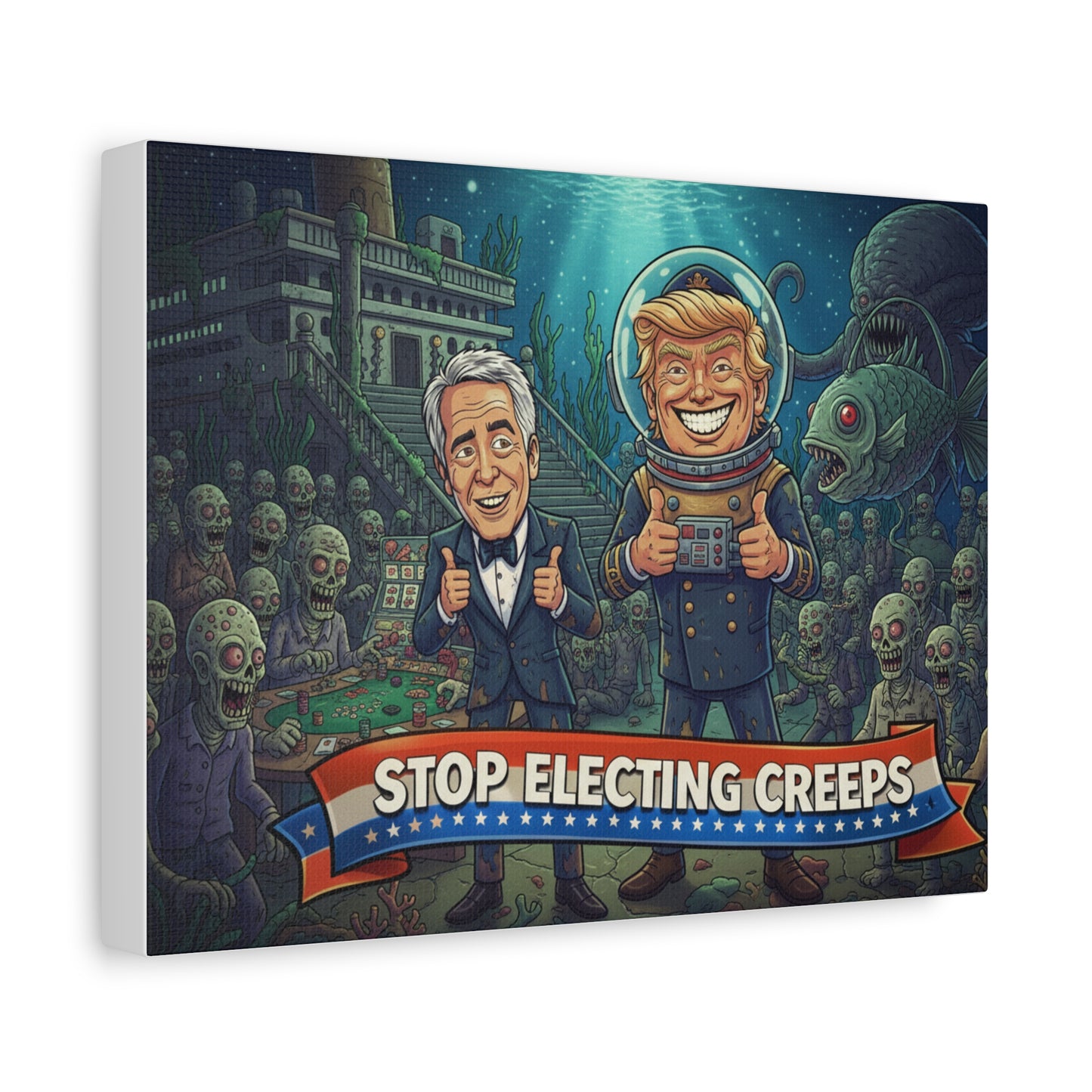 Stop Electing Creeps Canvas Art - Political Satire Matte Stretched Print